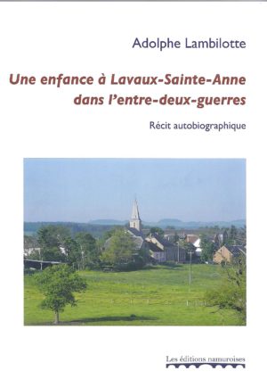 Une enfance à Lavaux-Sainte-Anne