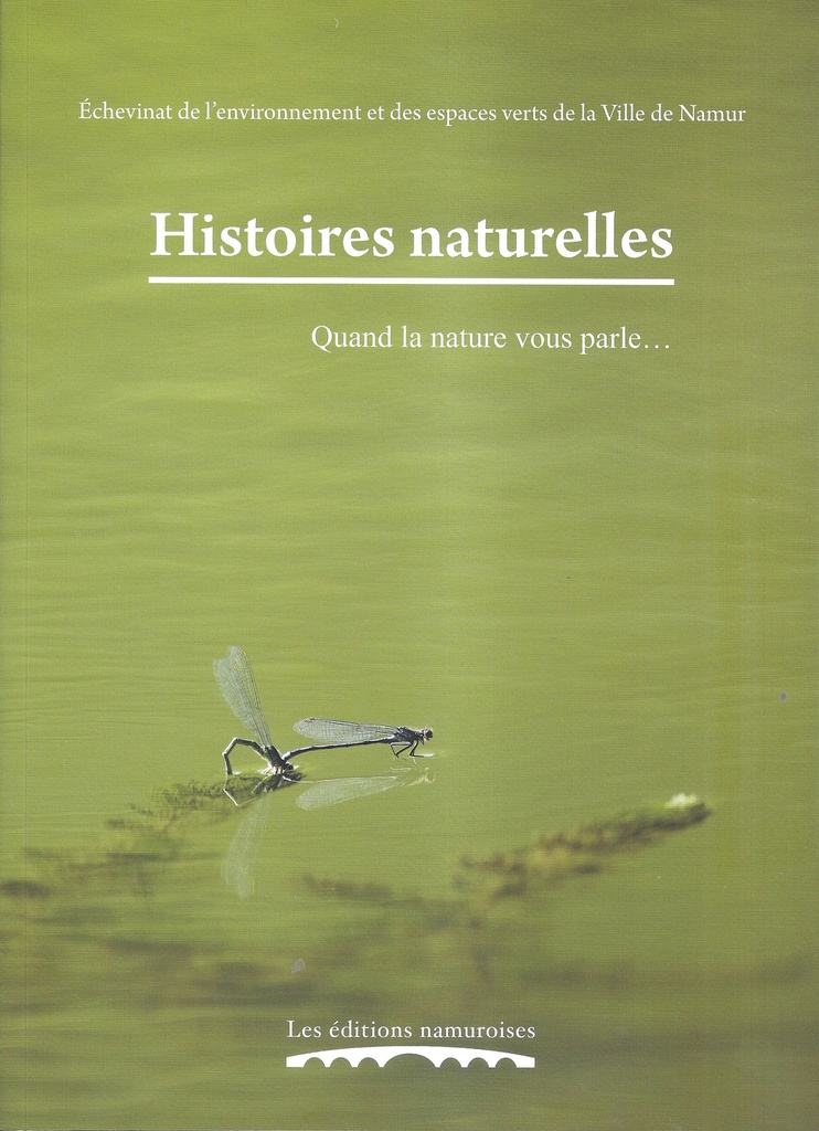 Histoires naturelles. Quand la nature nous parle