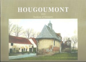 Hougoumont. 1815 Bastion of Memory