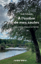 A l'ombre de mes saules, une enfance à Vresse-sur-Semois